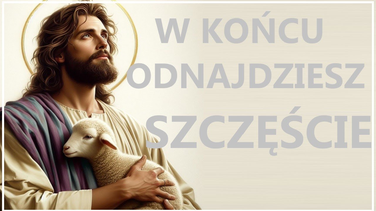 SZCZĘŚLIWE ŻYCIE OD ZARAZ - Cudowna modlitwa do Pana Jezusa o szczęśliwe życie