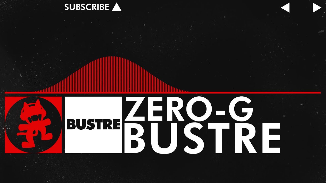 [DnB] - Bustre - ZERO-G [Monstercat Release]  - New Artist Week Pt. 1