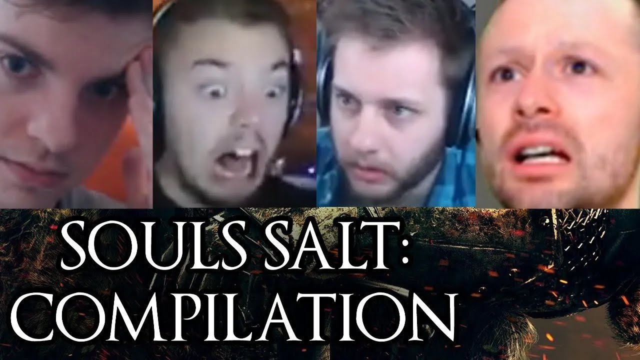 Souls Salt Compilation