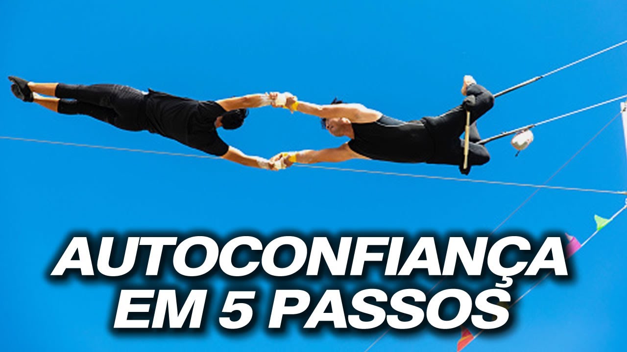 AUTOCONFIANÇA em 5 simples passos