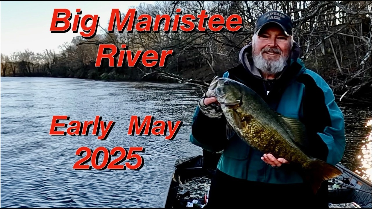 Early May, Big Manistee River   Audio Revised