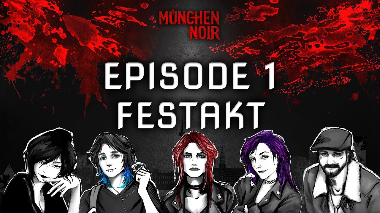 München Noir 🎲 Episode 1: Festakt