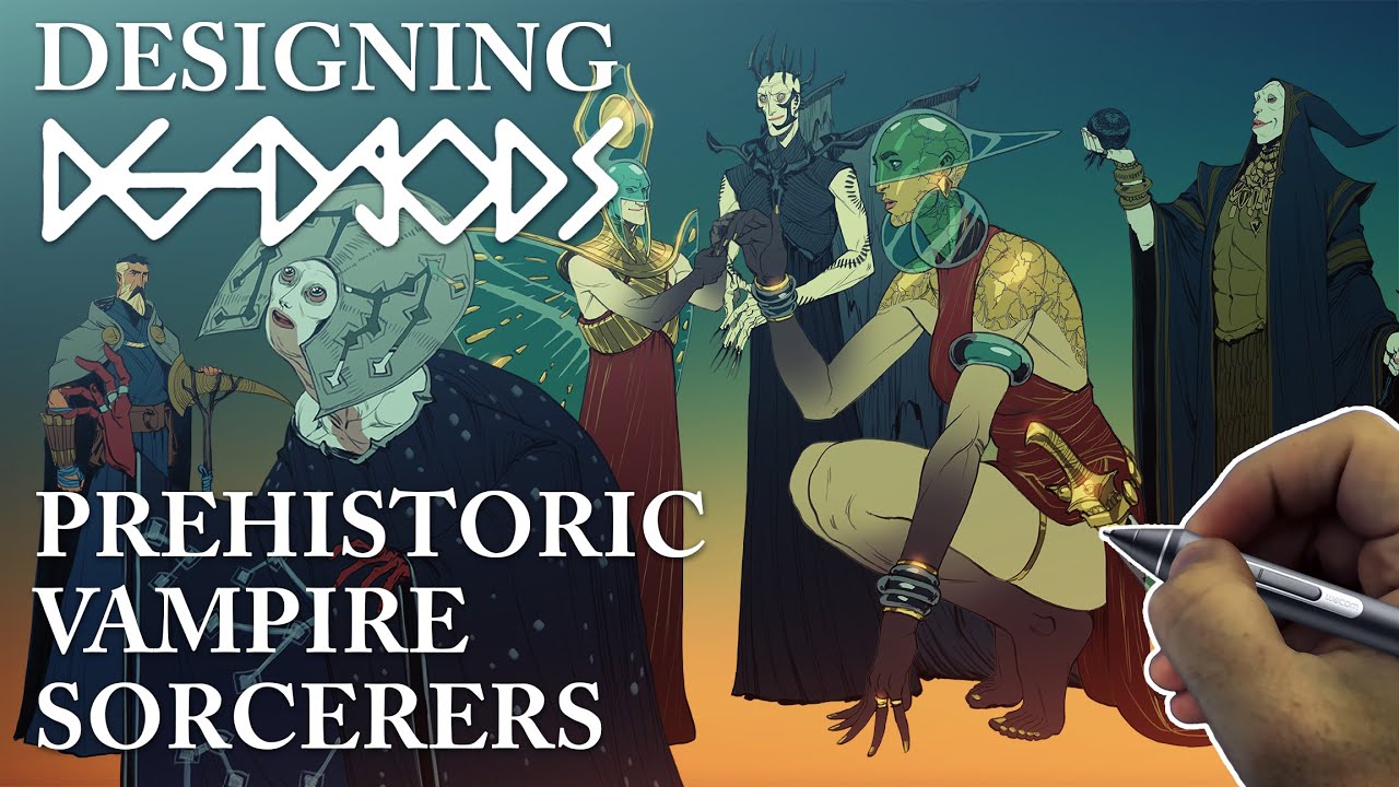 Designing DEAD gODS - Prehistoric Vampire Sorcerers