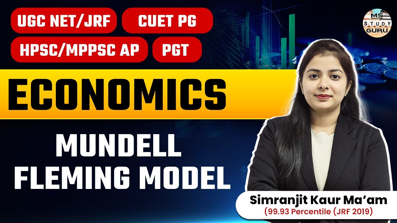 Mundell Fleming Model Macroeconomics | Ugc Net Economics | Cuet Pg |  Mppsc | Hpsc | MS Study Guru