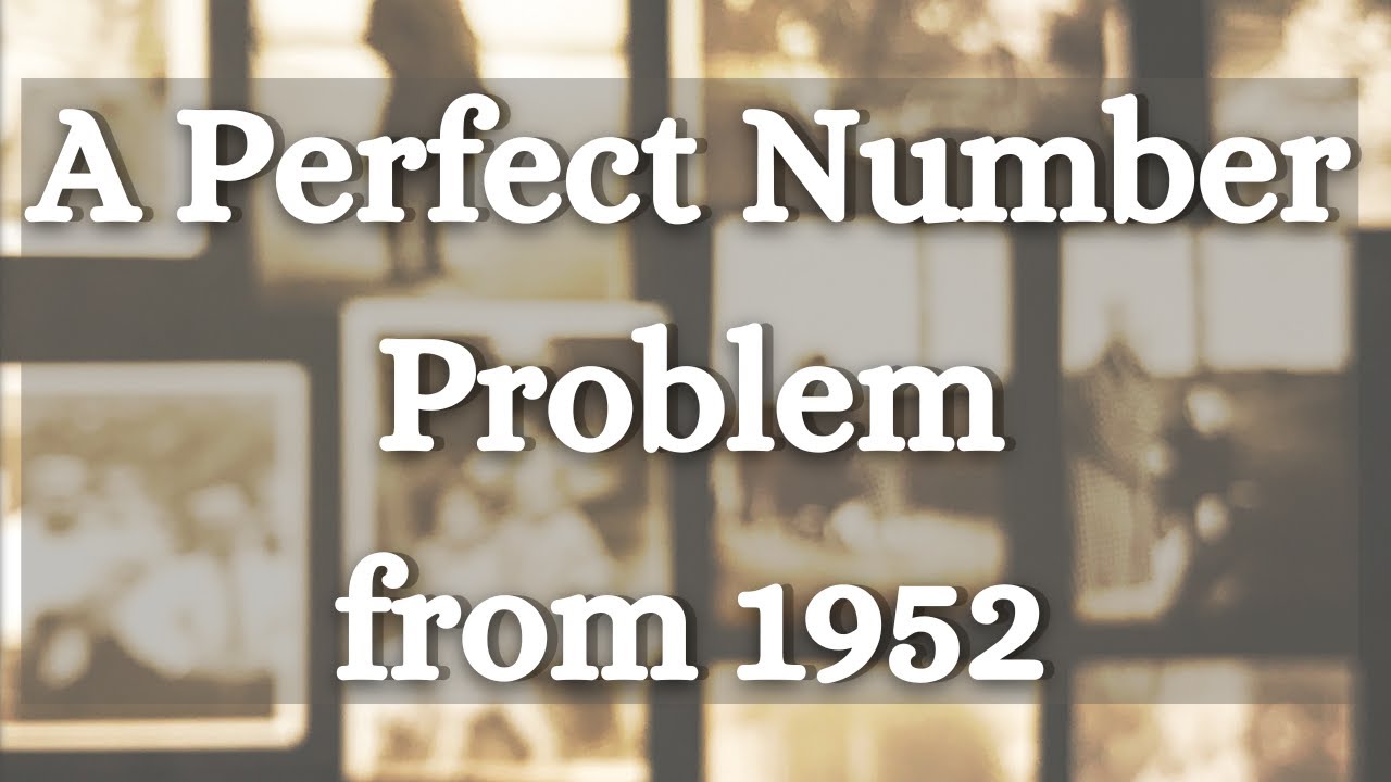 An awesome contest problem from 1952