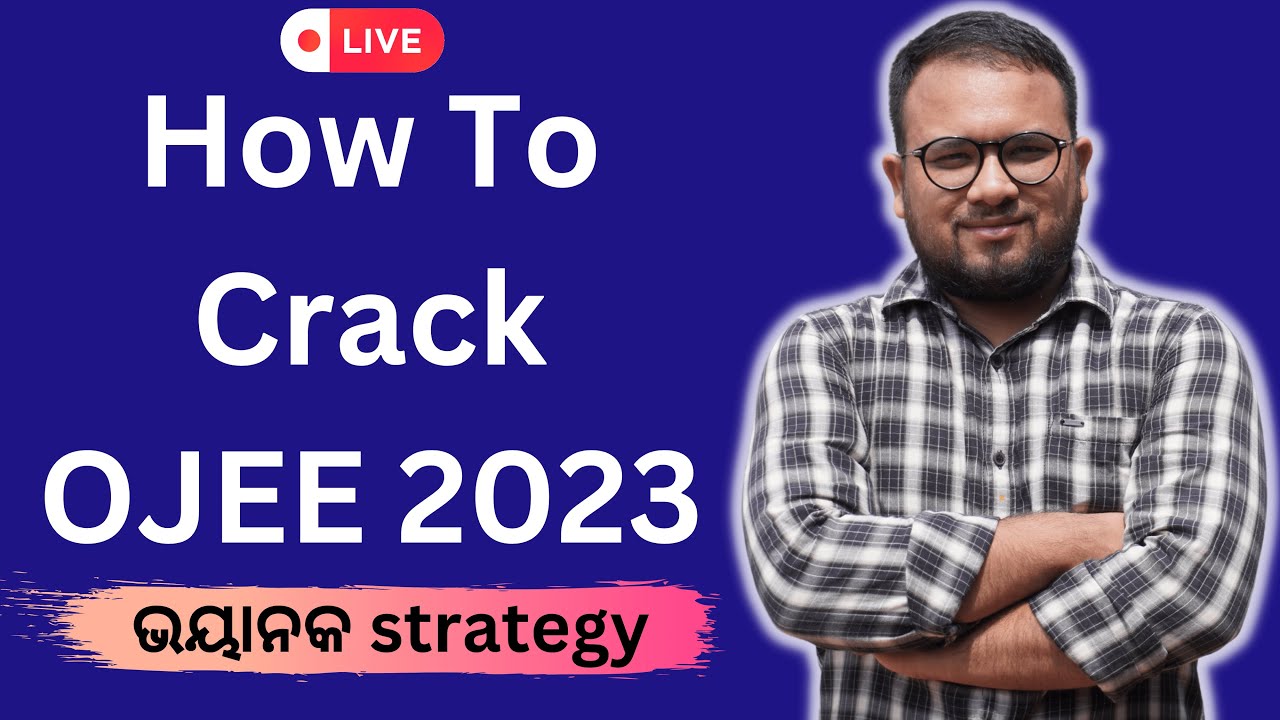 🔴OJEE 2023 | How to crack OJEE 2023 | OJEE Entrance Preparation Best Strategy | DP Chemistry