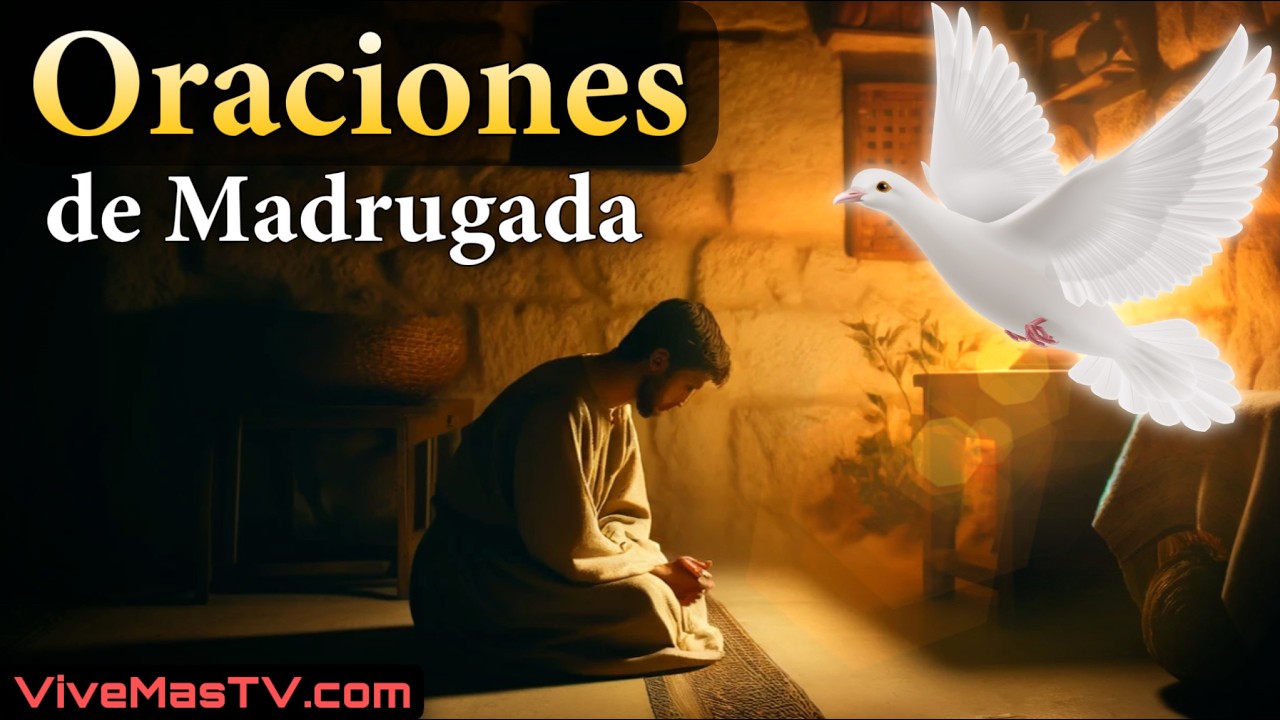 Oraciones de madrugada 🔥 Sanidad y liberación en nombre de Jesucristo