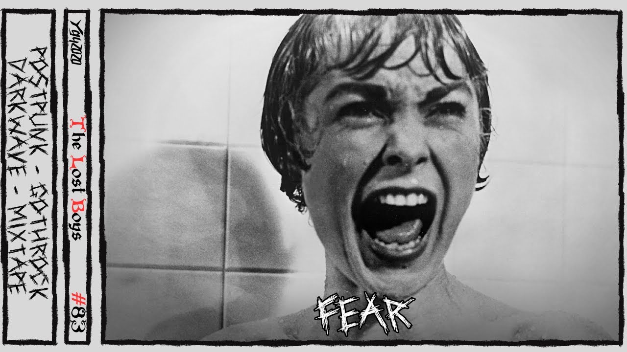Fear [The Lost Boys: Darkwave Goth PostPunk - Episode 83]