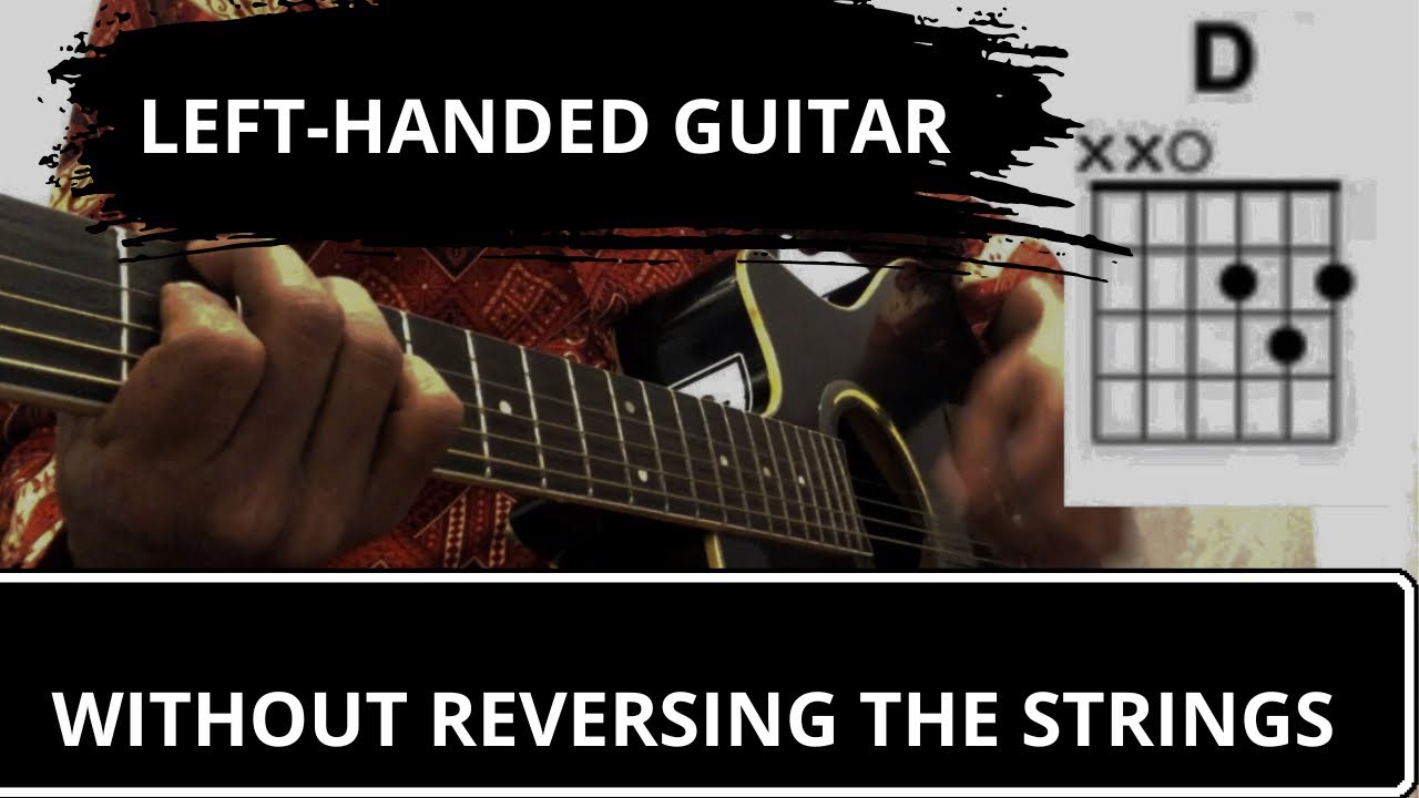LEFTHANDED GUITAR WITHOUT REVERSING THE STRINGS