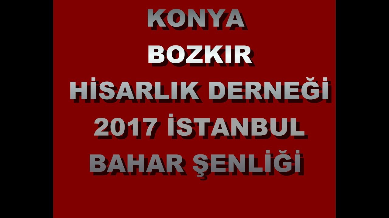 HİSARLIK DERNEĞİ 2017 İSTANBUL BAHAR ŞENLİĞİ