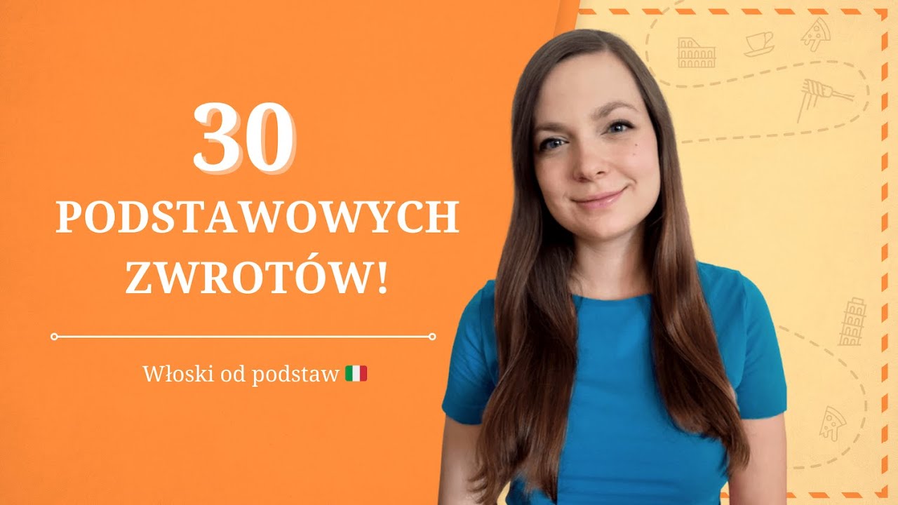 30 PODSTAWOWYCH ZWROTÓW po włosku 🇮🇹