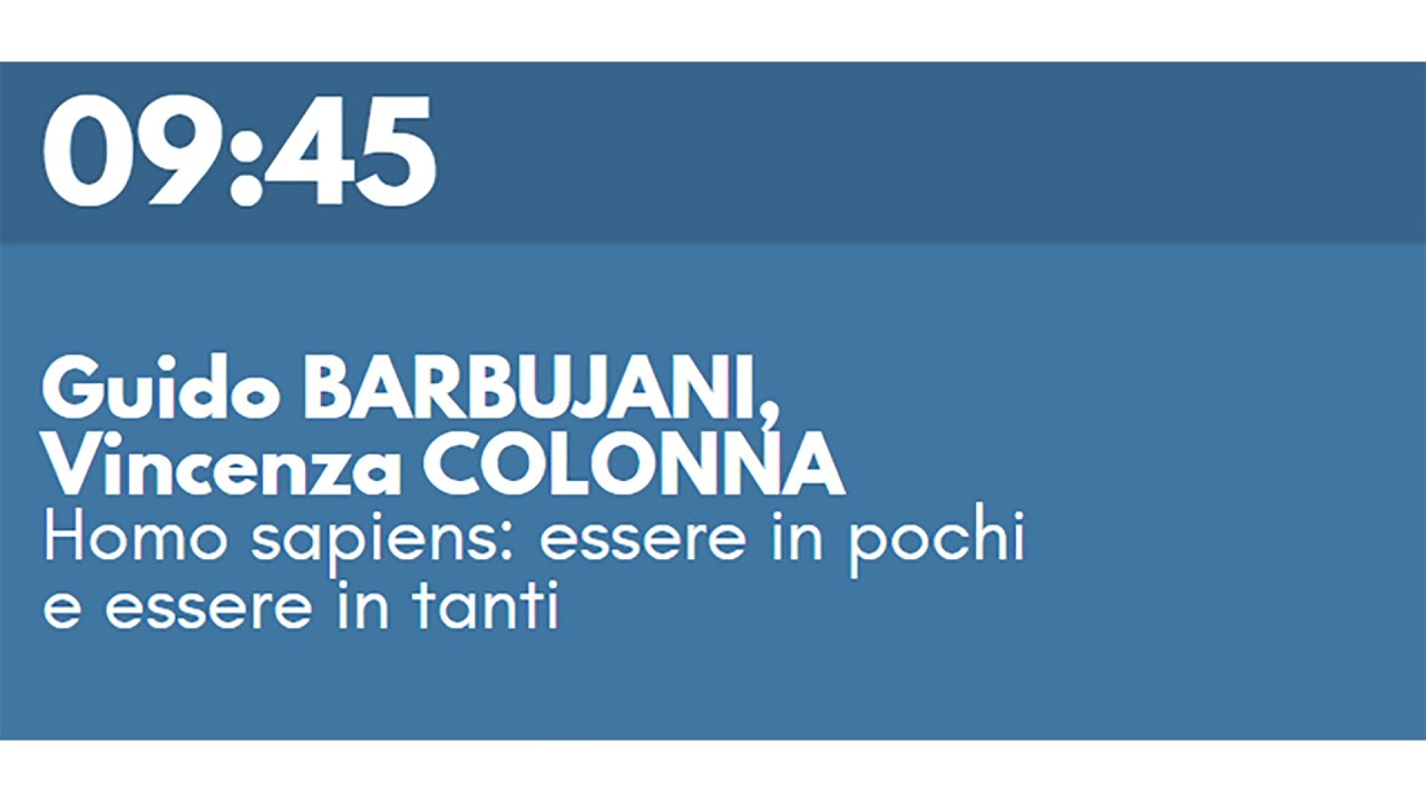 Guido BARBUJANI, Vincenza COLONNA - Homo sapiens: essere in pochi e essere in tanti
