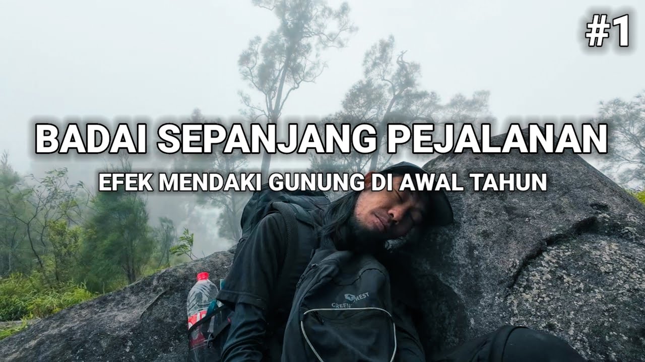 BADAI TANPA HENTI - PENDAKIAN GUNUNG WILIS VIA MADIUN #1