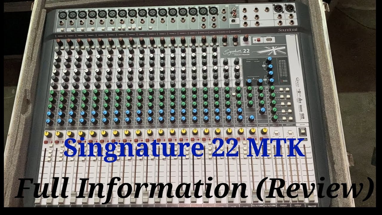 Soundcraft Signature 22 MTK (Multitrack) Review In Hindi with full information || Close Look