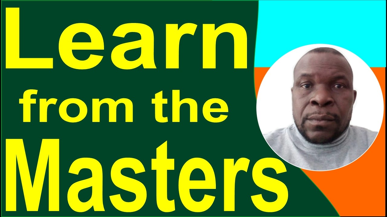 Learn from the Masters