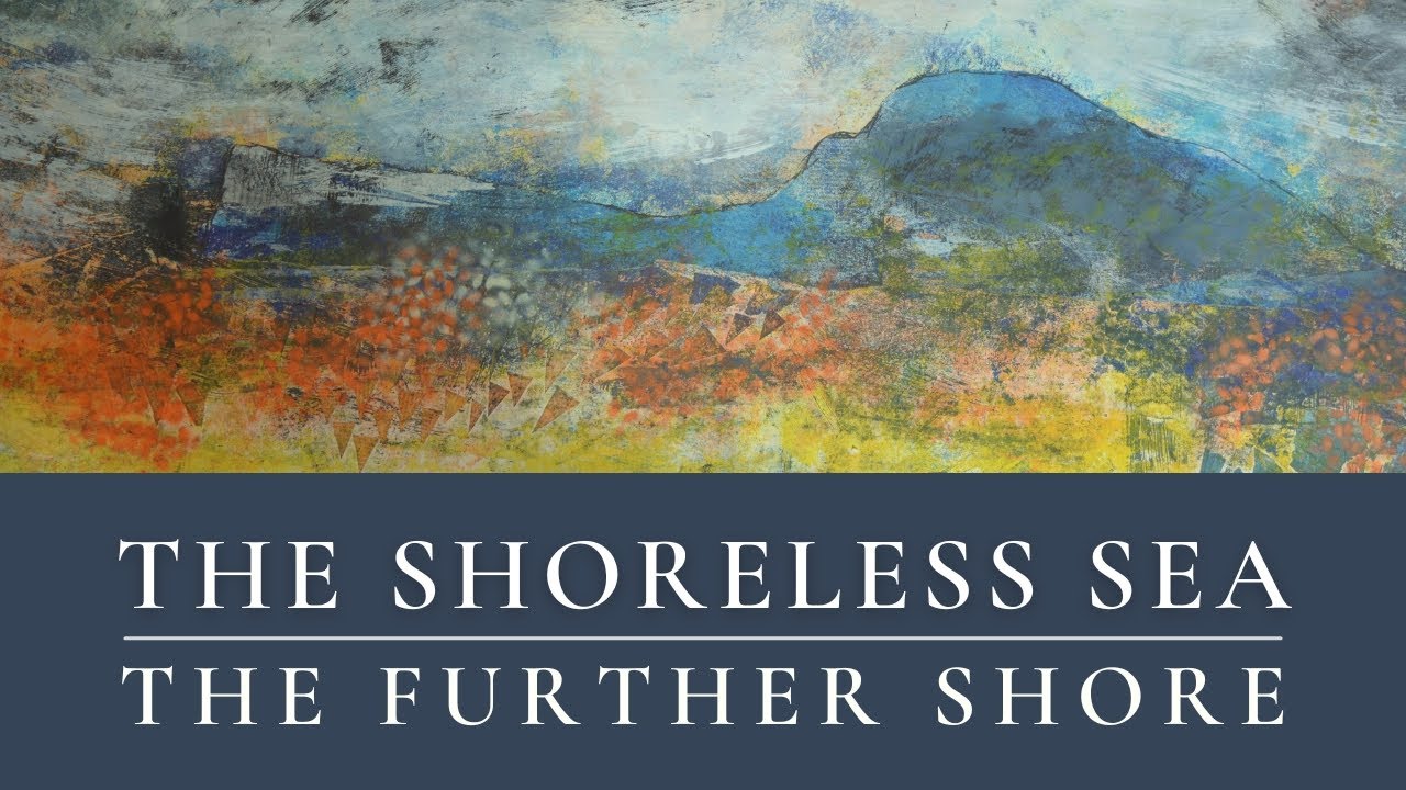 The Further Shore  - The Shoreless Sea