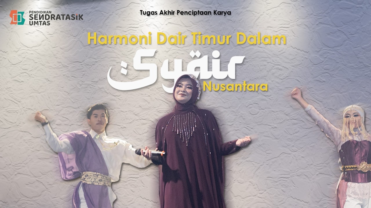 Tugas Akhir Penciptaan Karya | Harmoni Dari Timur Dalam Syair Nusantara Karya Syifa Fauziah