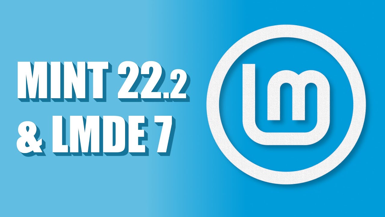 Linux Mint 22.2 Zara e LMDE 7 Gigi 🐧