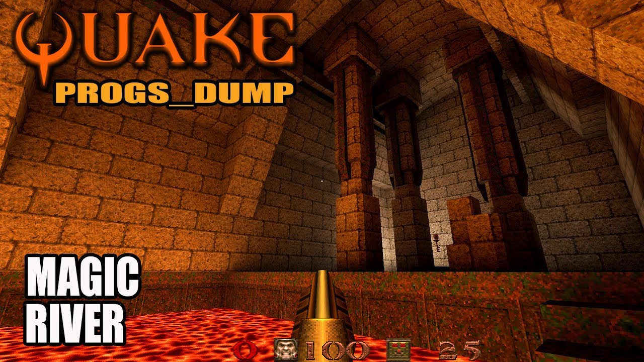 Quake: Progs_dump - Magic River