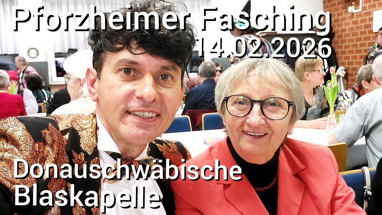 Pforzheimer Fasching, 14.02.2026, mit der Donauschwäbischen Blaskapelle 