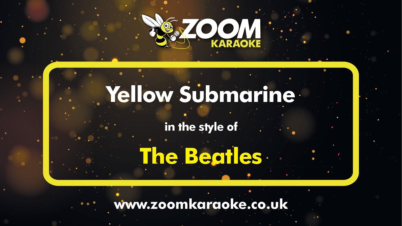 The Beatles - Yellow Submarine - Karaoke Version from Zoom Karaoke