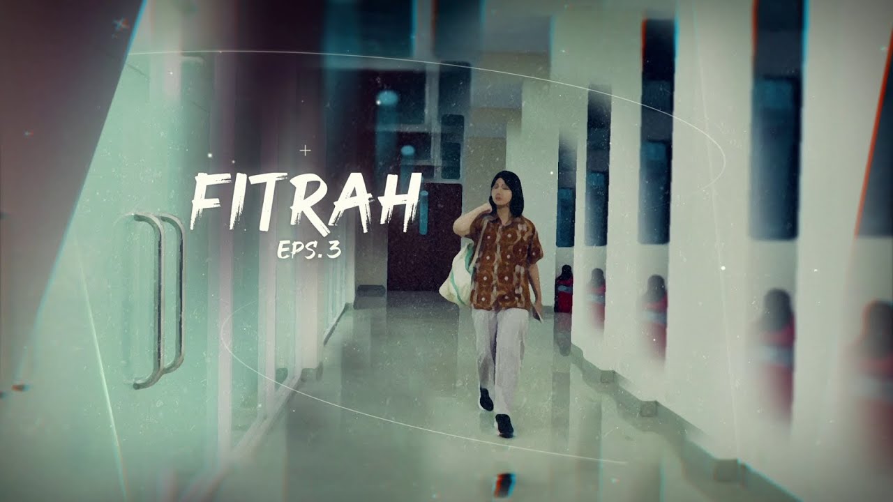 Fitrah (2025) | Episode 3 | a mini series by SMAKBO Pro