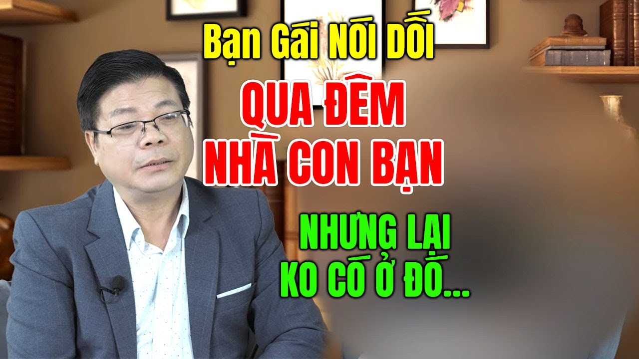 TÂM SỰ CÙNG ĐINH ĐOÀN - Bạn Gái Sắp Cưới Nói Dối Qua Nhà CON BẠN THÂN Ngủ, Nhưng Lại Không Có Ở Đó..