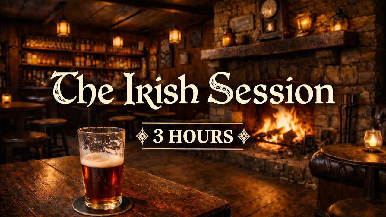 The Irish Session | 3 Hours of Traditional Instrumental Folk & Pub Vibes