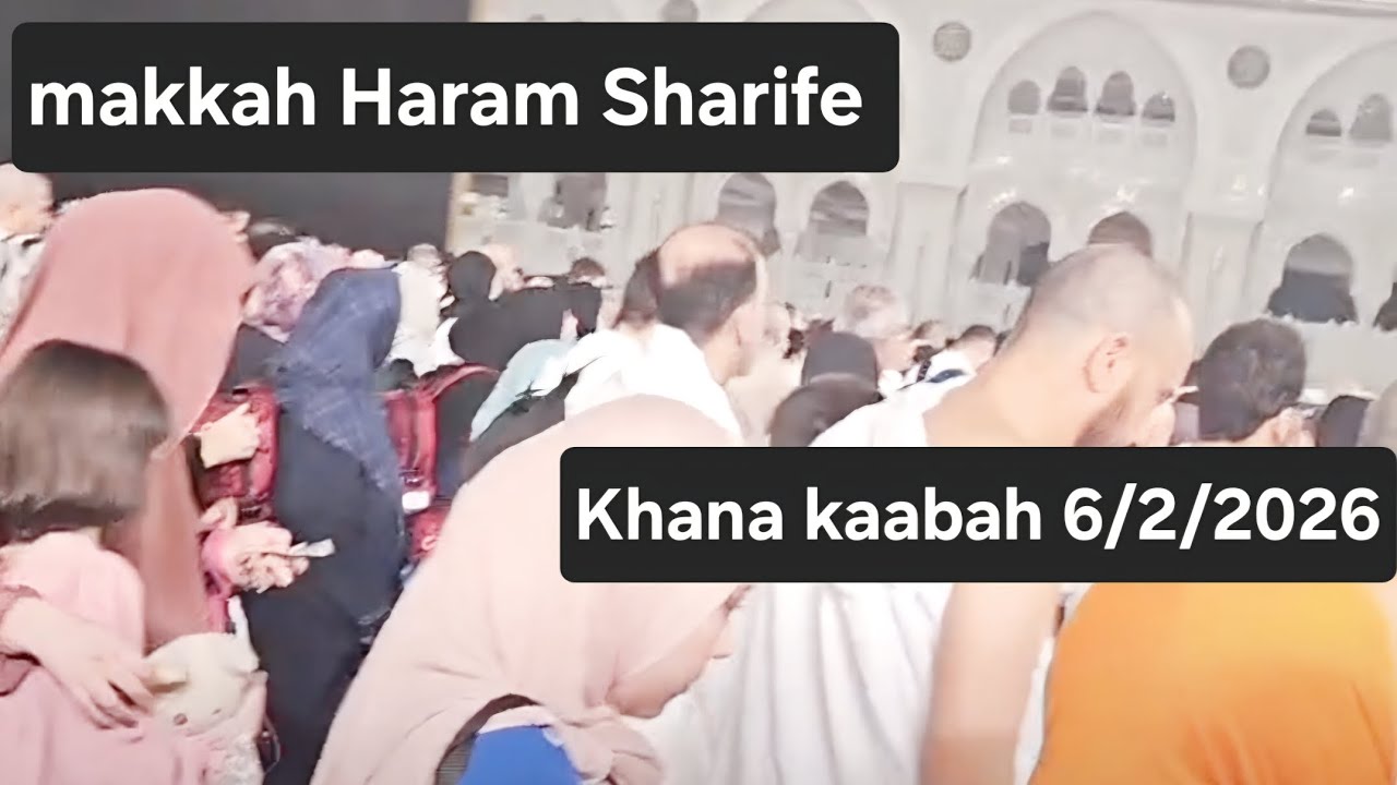 Makkah haram Sharife today now 🕋 6 /2/2026 / tawaf khana kaaba