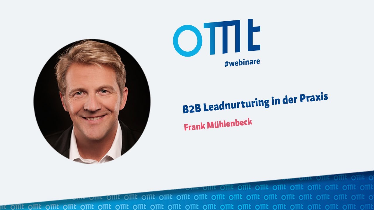 🧑‍🤝‍🧑B2B Leadnurturing in der Praxis (Frank Mühlenbeck)