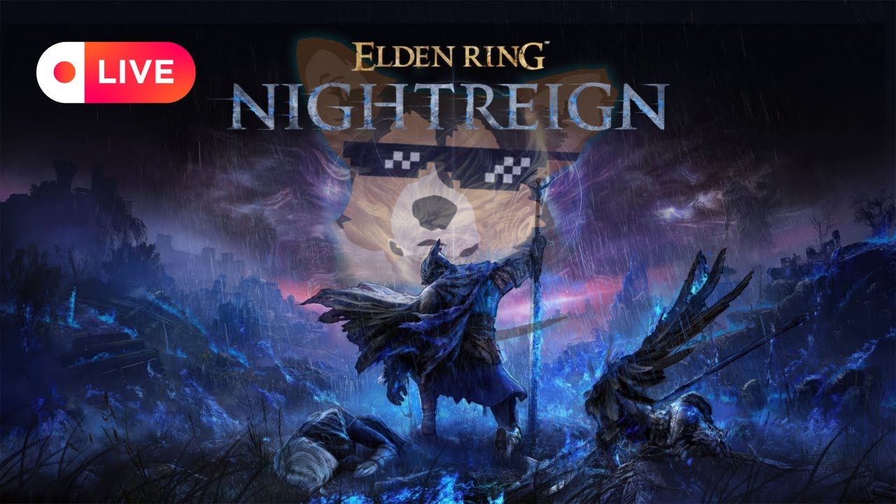LIVE🔴 NIGHTREIGN - Enhanced Darkdrift Knight