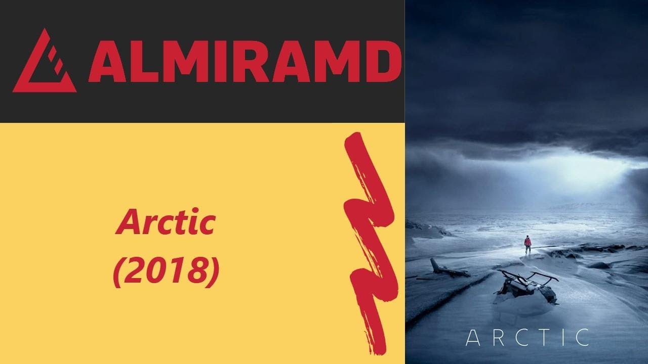 Arctic - 2018 Trailer