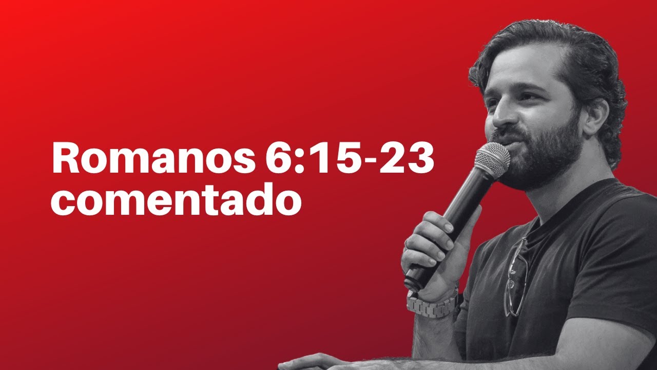 [PREGAÇÃO] ROMANOS 6:15-23 COMENTADO - Diogo Dantas