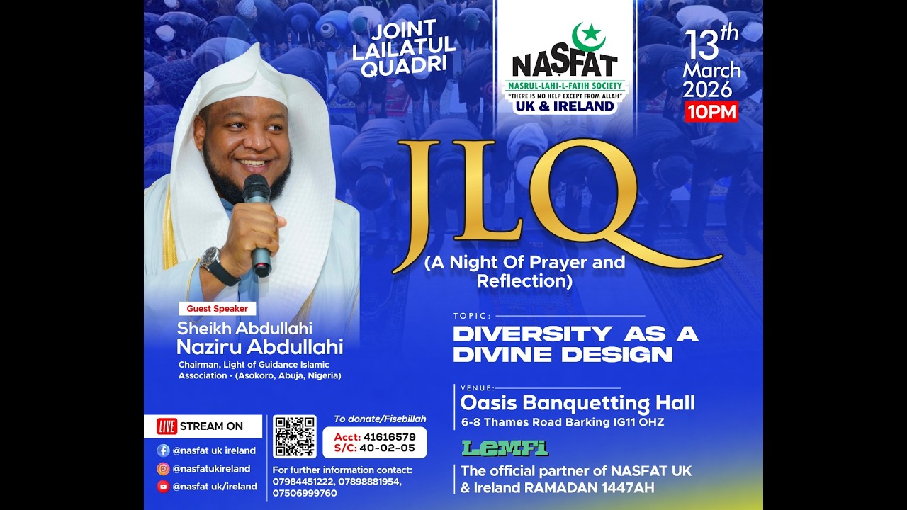 NASFAT UK & IRELAND ZONE  LAYLAT UL QADRI 2026@ OASIS BANQUETING HALL BARKING LONDON UNITED KINGDOM