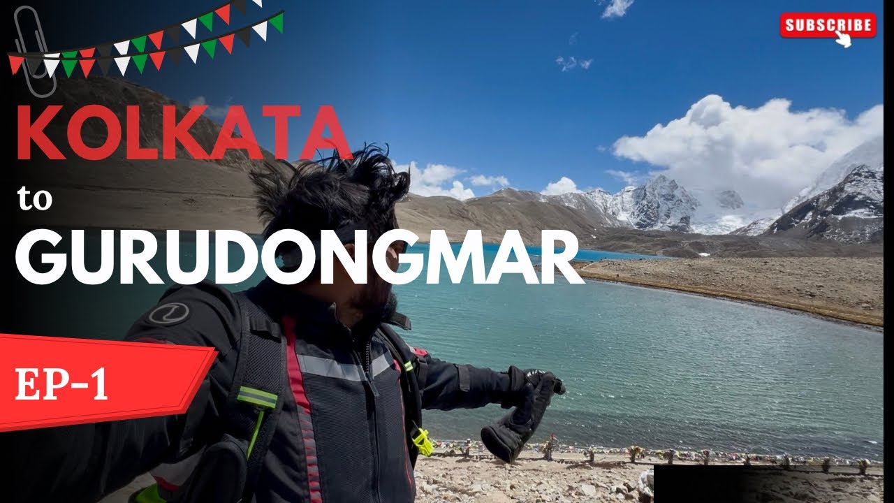 KOLKATA TO 'GURUDONGMAR' Lake  Bike Trip || Episode - 1 || Kolkata to Gangtok