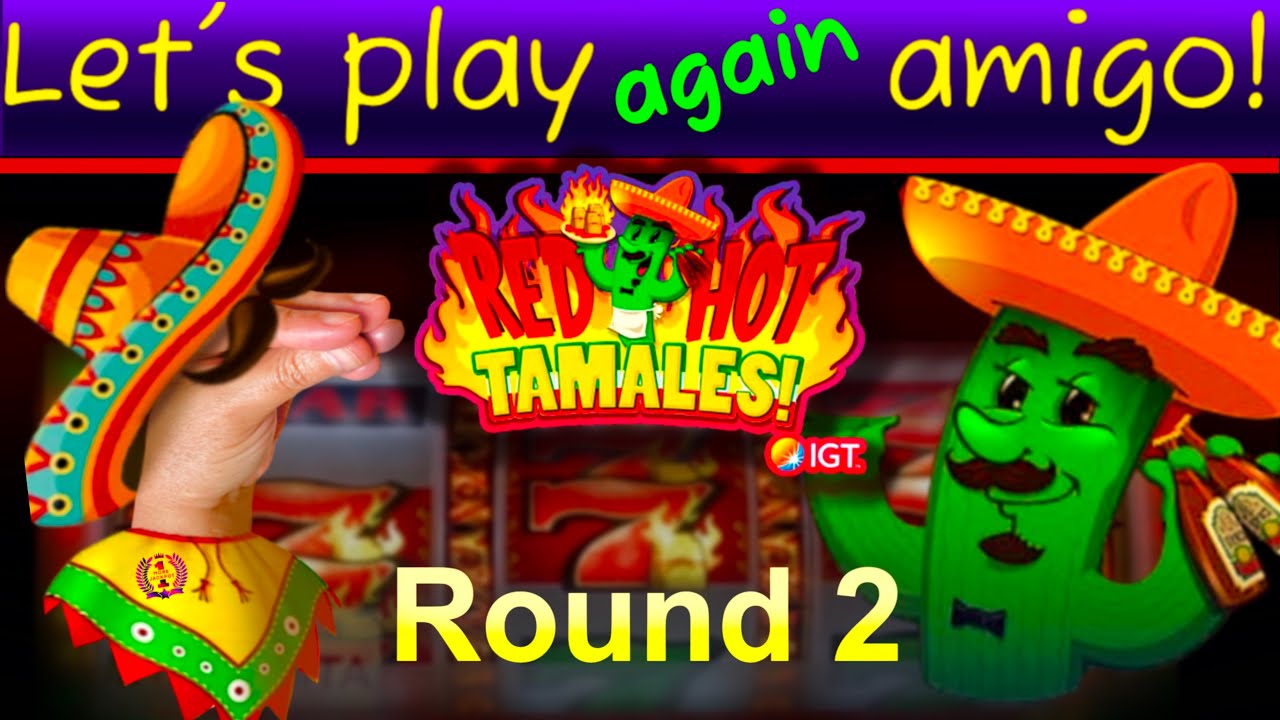 🔥 RED HOT TAMALES Slot! 🌶️Back for Mucho Fun & Mucho Money!