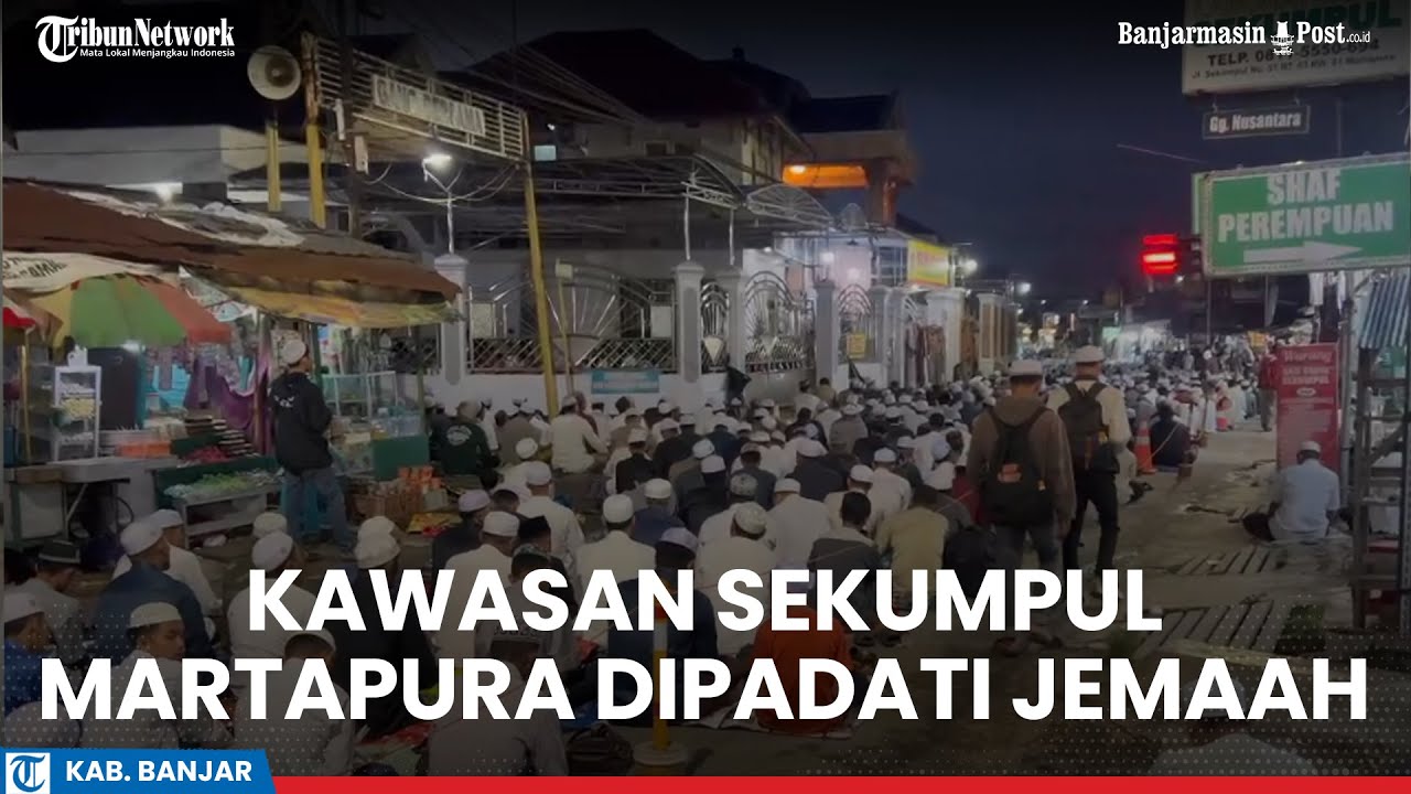 Jelang Haul Guru Sekumpul, Kawasan Sekumpul Martapura Dipadati Jemaah