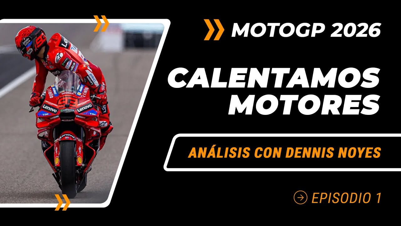MotoGP 2026 | Marc Márquez, Ducati y los cambios que vienen | Análisis con Dennis Noyes