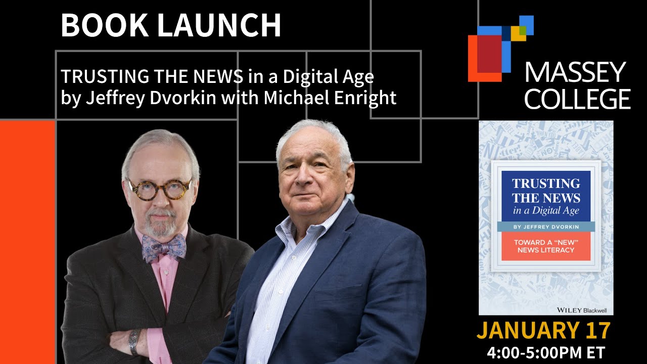 Book Launch: Trusting the News in a Digital Age by Jeffrey Dvorkin