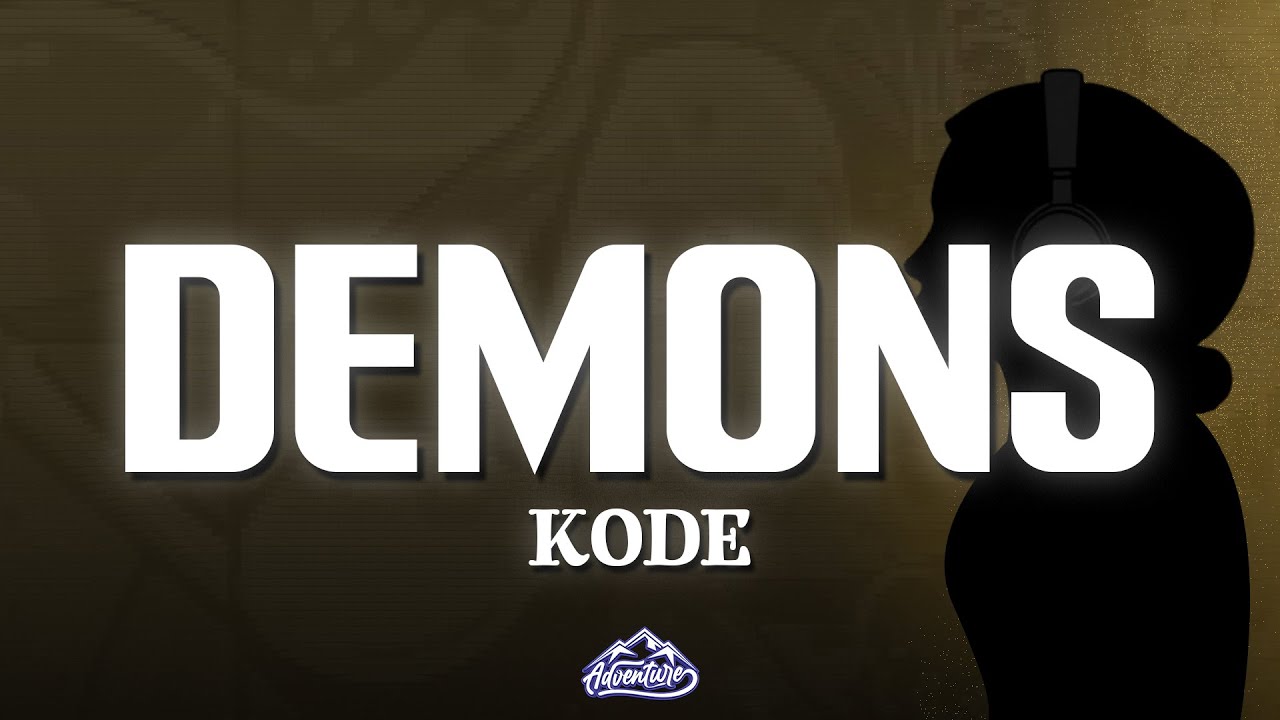 Kode - Demons (Lyrics)