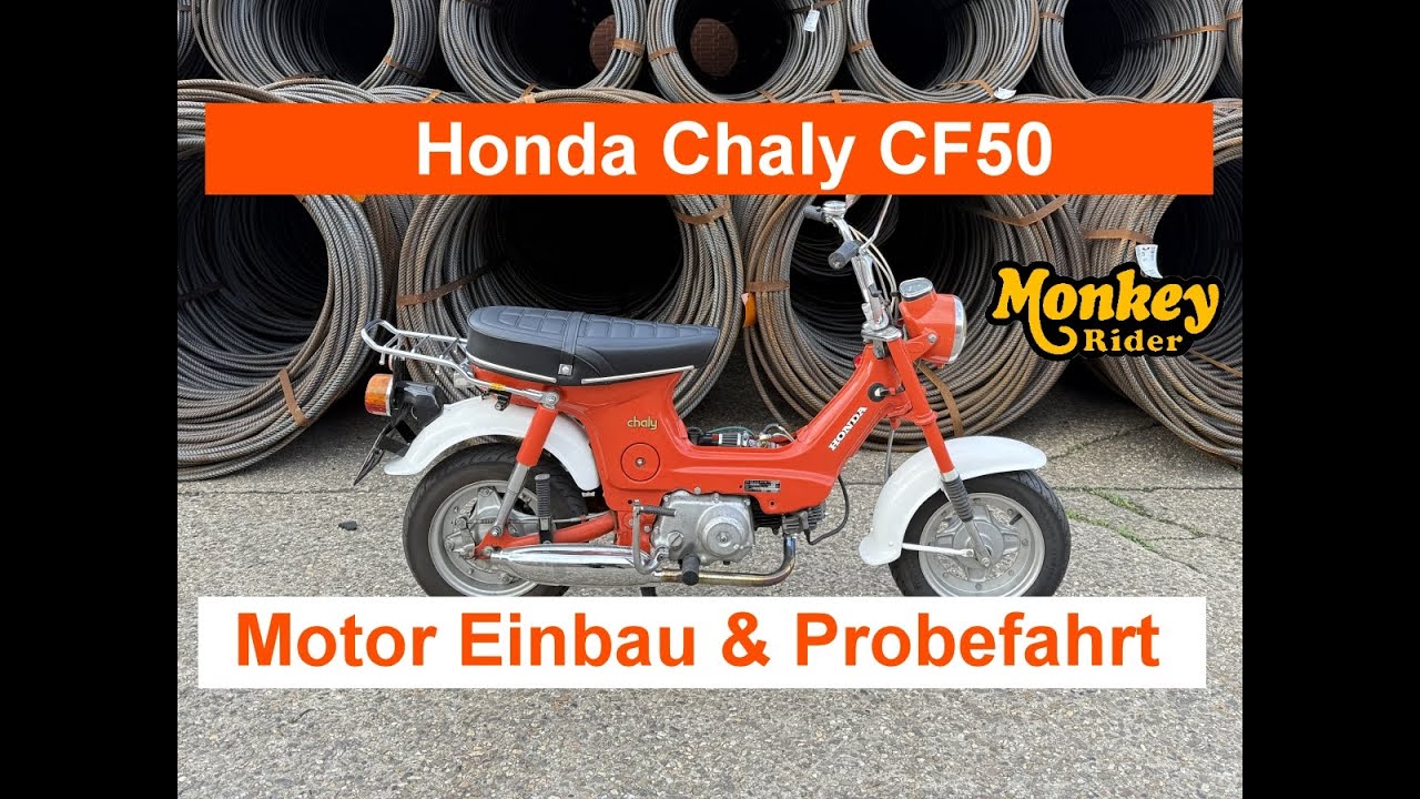 Honda Chaly CF50 3. Motor rein und Probefahrt
