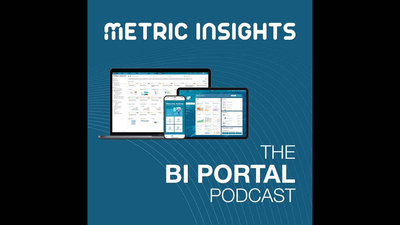 The BI Portal Podcast - Episode 1 - Building a Business Case for Your BI Portal