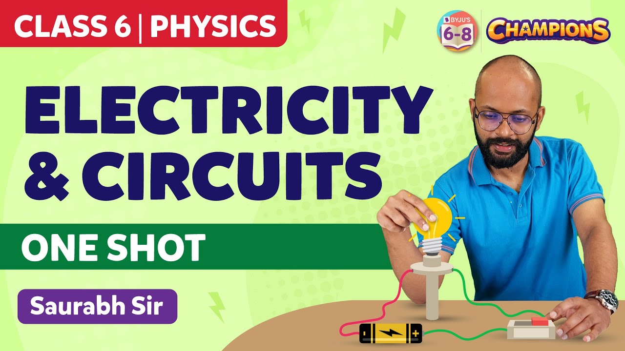 Electricity and Circuits Class 6 Science (Chapter 12) in One Shot | BYJU'S - Class 6