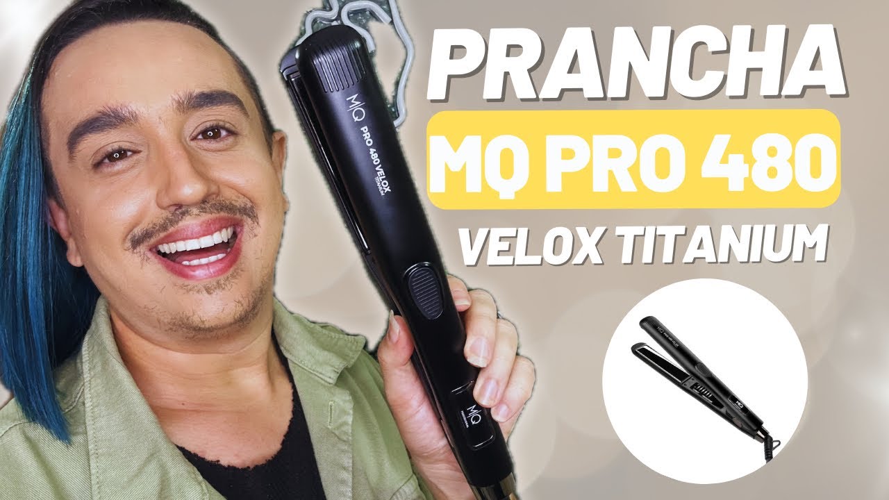PRANCHA MQ PRO 480 VELOX TITANIUM - VALE O INVESTIMENTO?