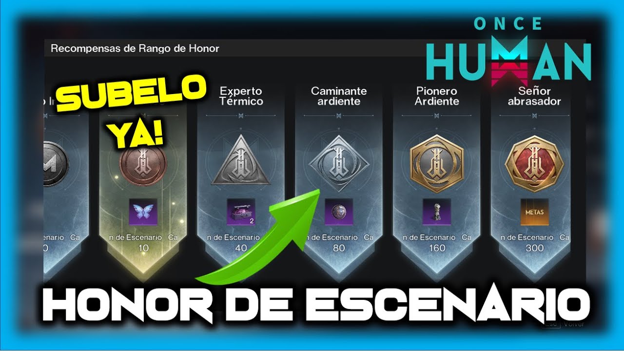 ✅SUBE el SISTEMA de HONOR de ESCENARIO - ONCE HUMAN - Javi G