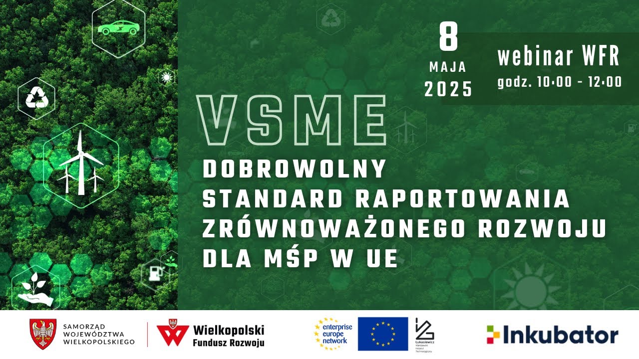 WEBINAR | VSME &ndash; Dobrowolny Standard Raportowania Zr&oacute;wnoważonego Rozwoju dla MŚP w UE