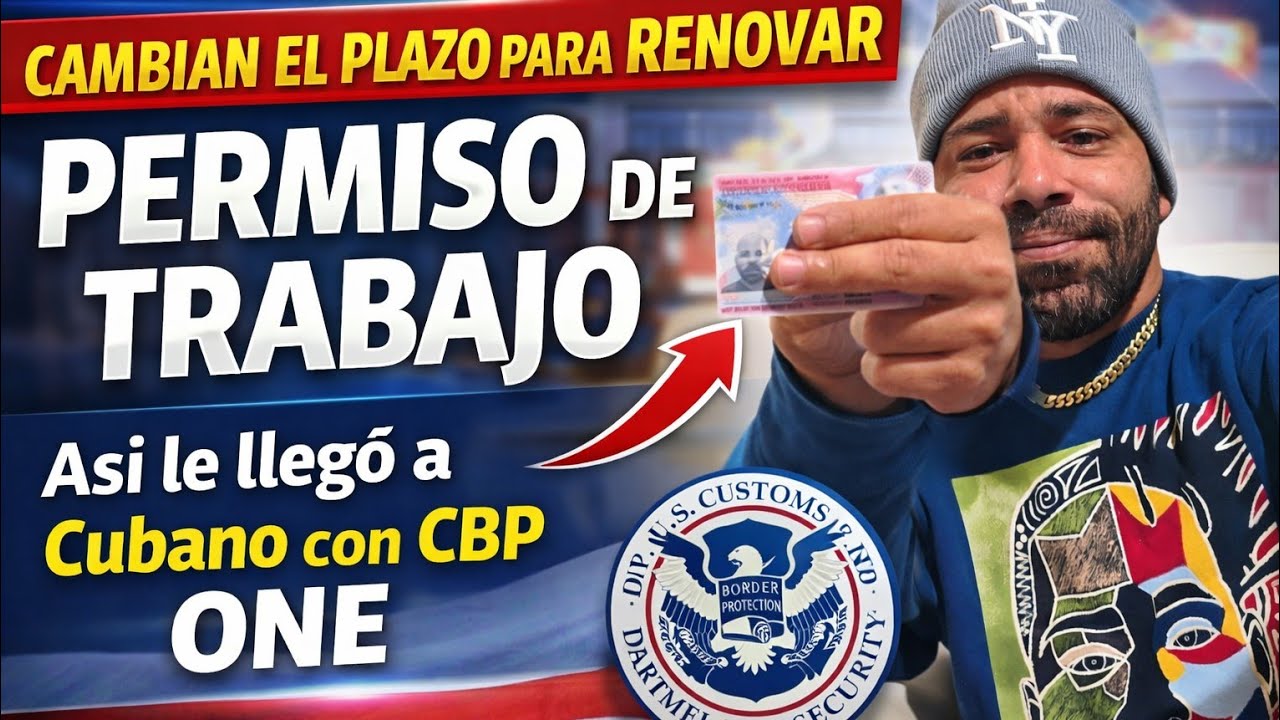 CAMBIAN EL PLAZO PARA RENOVAR PERMISO DE TRABAJO Y ASI LE LLEGÓ A CUBANO CON CBP ONE/MI DIA LIBRE