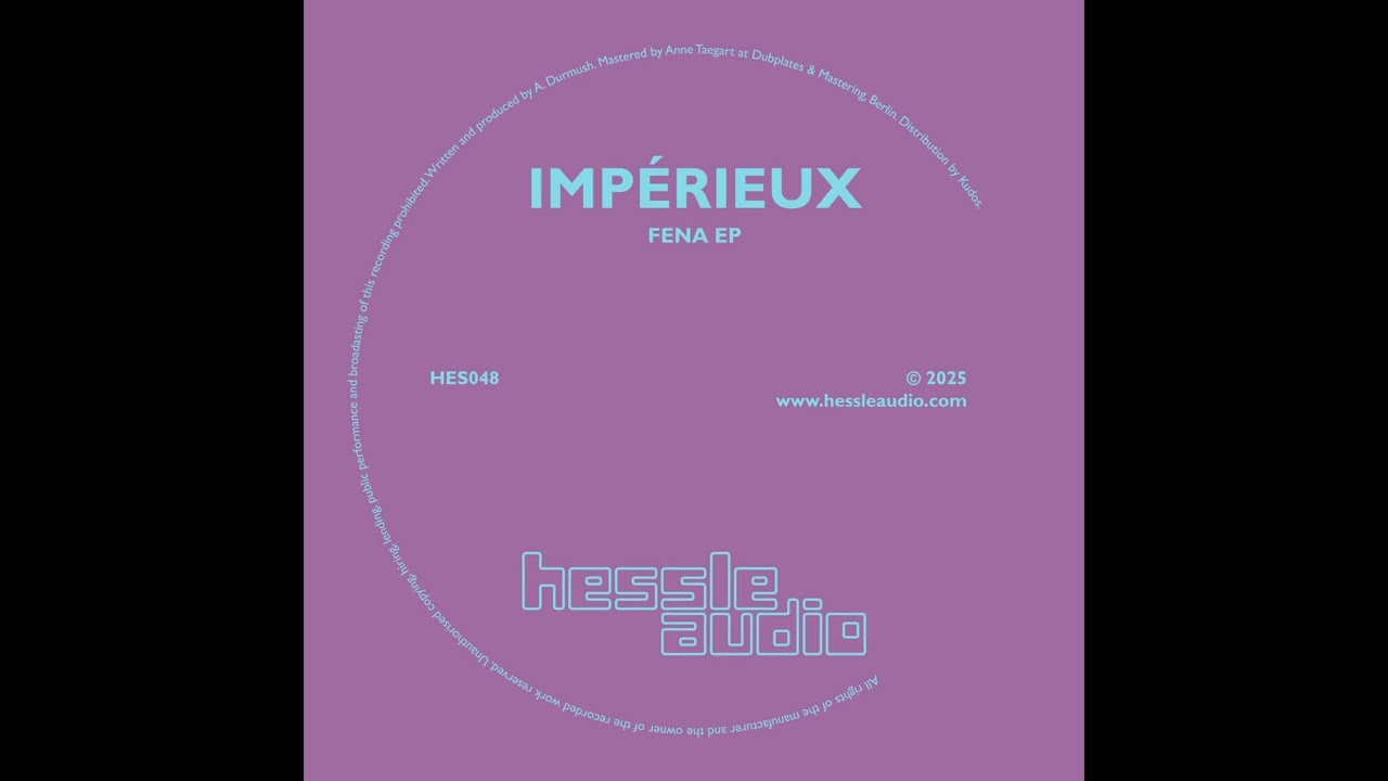 Impérieux - Fena [Hessle Audio]