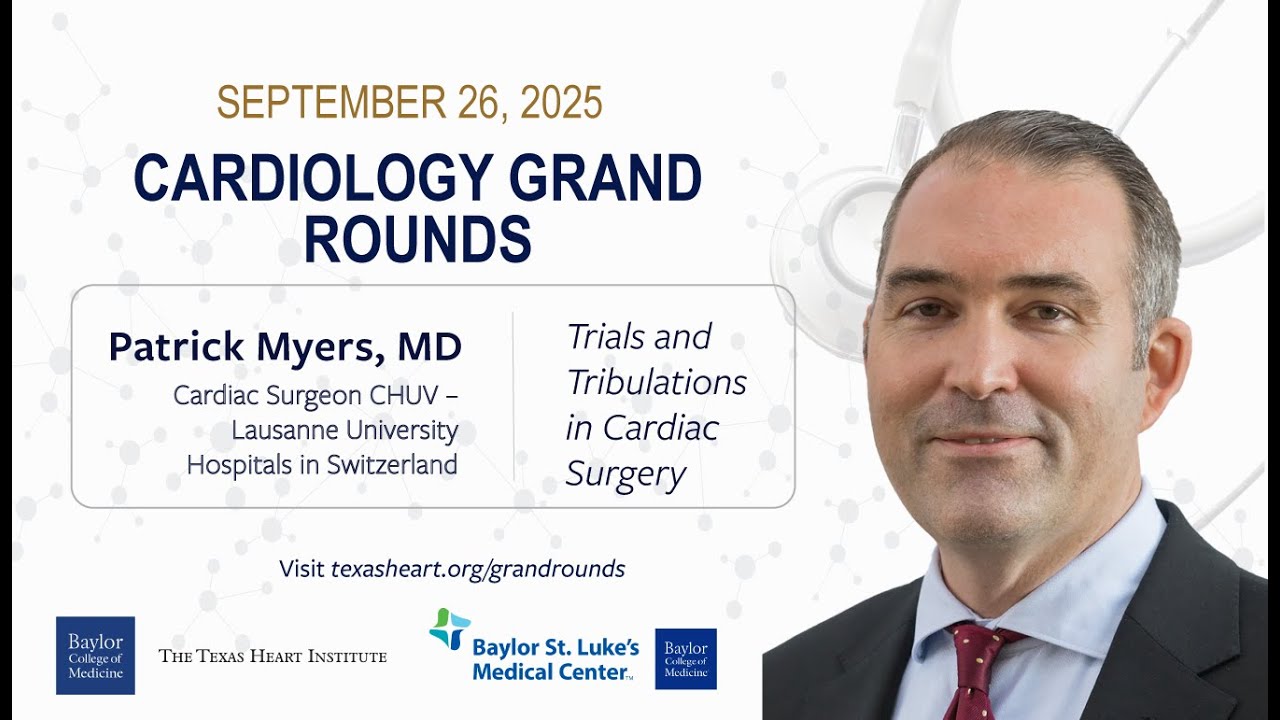Patrick Myers, MD | Trials & Tribulations In Cardiac Surgery