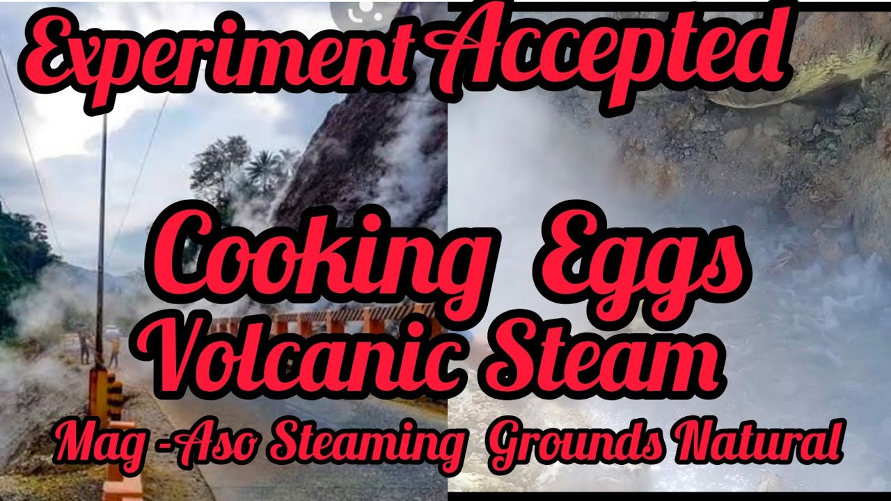 Cooking  Eggs  Volcanic Steam   /At Mag-Aso Steaming Grounds Natural /Wacth Until  The End ❤👍